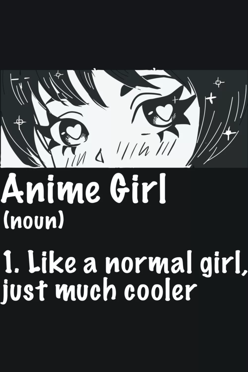 anime girl definition shirt idea focused on expressive eyes and high contrast text for fans who like a dramatic look