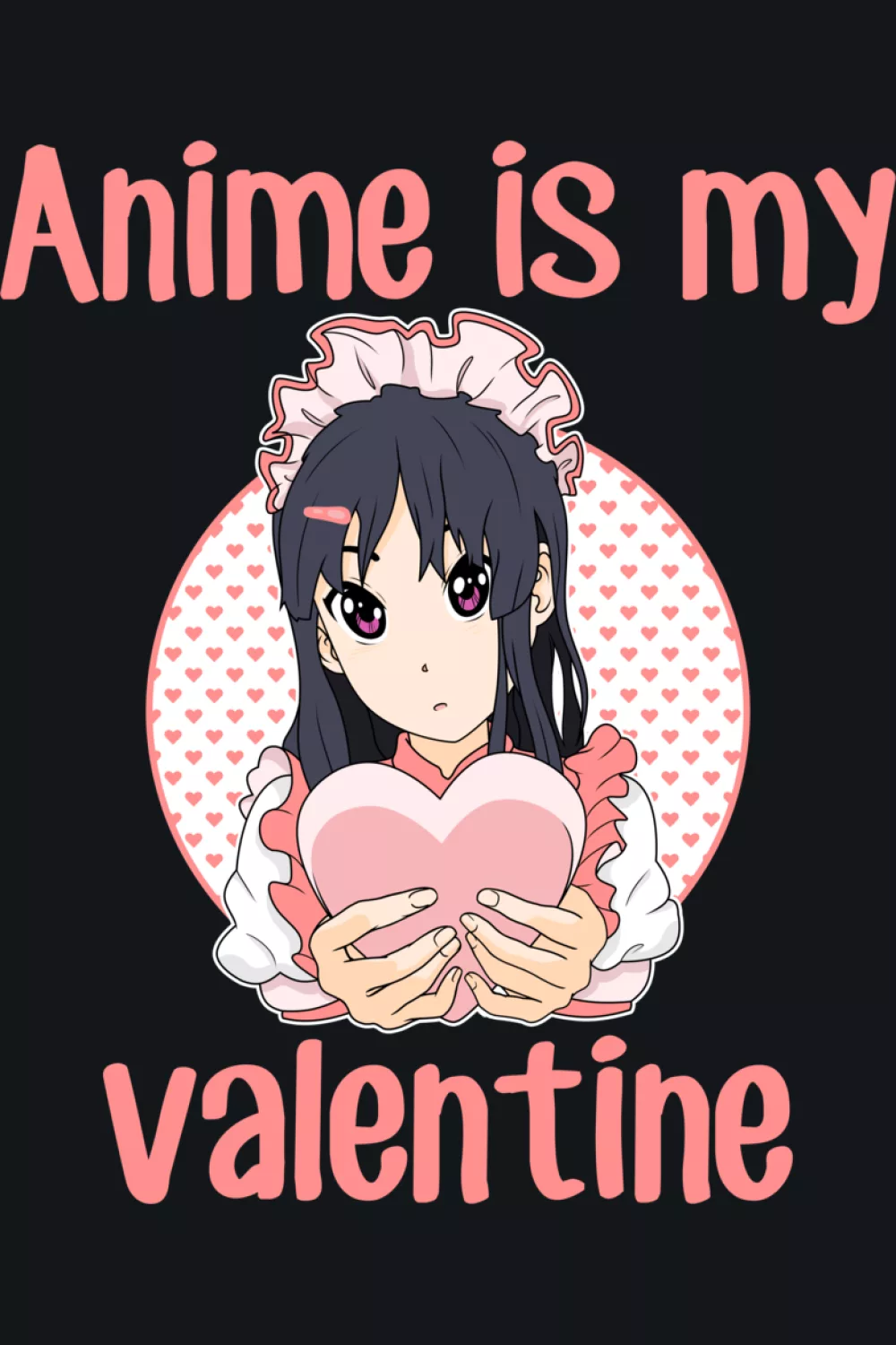 anime girl holding a heart with anime is my valentine lettering for a cozy romance feel