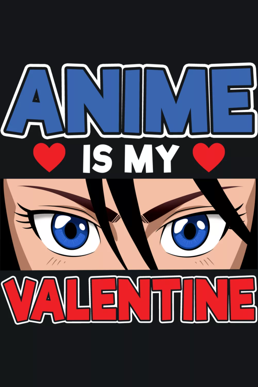 anime eyes closeup framed by large anime and valentine text for a classic fan poster vibe