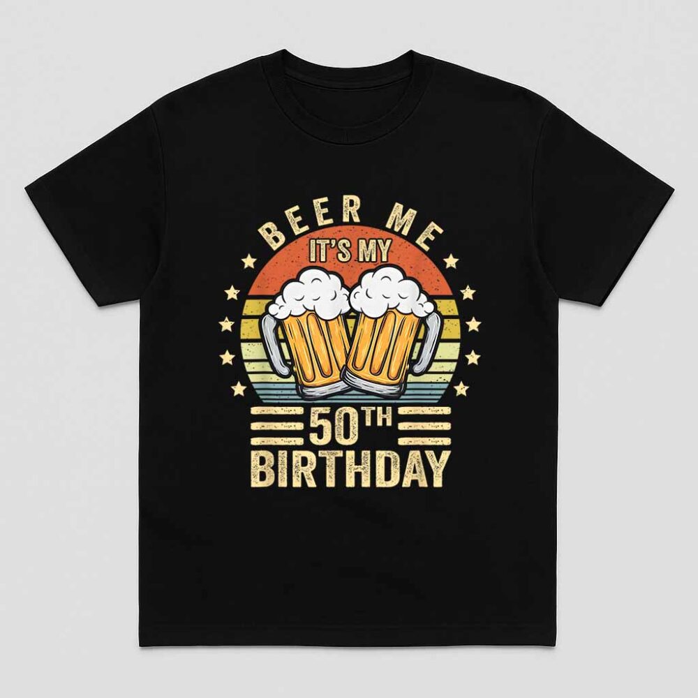 Beer Me It’s My 50th Birthday 50th Birthday Vintage Shirt
