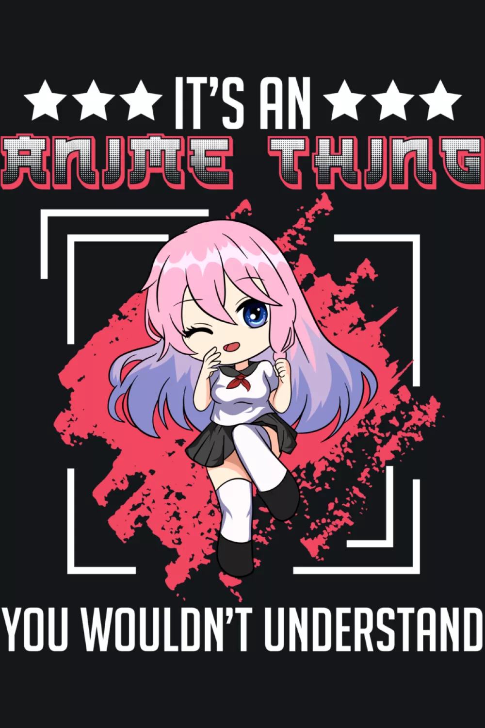 Comic panel inspired frame around It's an anime thing you would not understand phrase for panel fans
