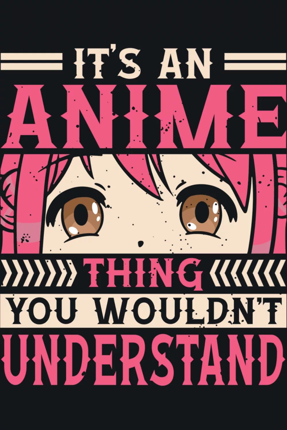 Manga eyes close view with It's an anime thing you would not understand vibe for serious page turners