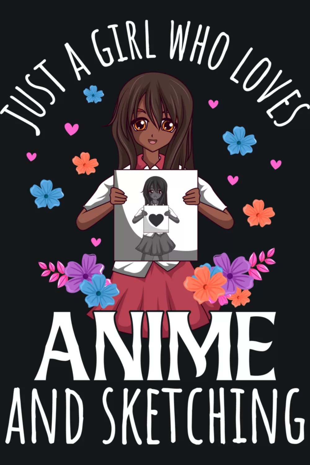anime girl holding a drawing with hearts around, quote text for sketching fans