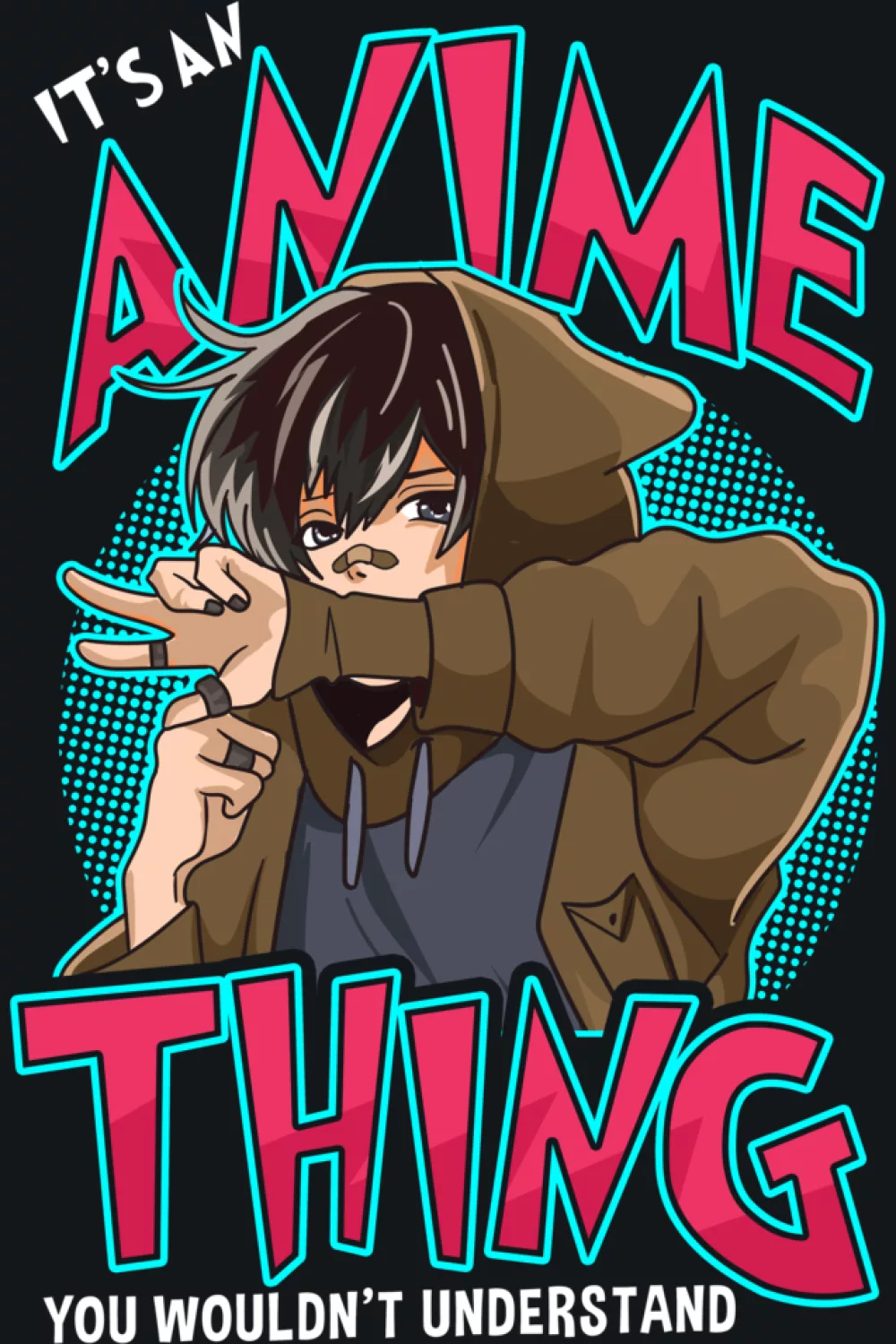 Kawaii lettering with It's an anime thing you would not understand phrase for pastel lovers