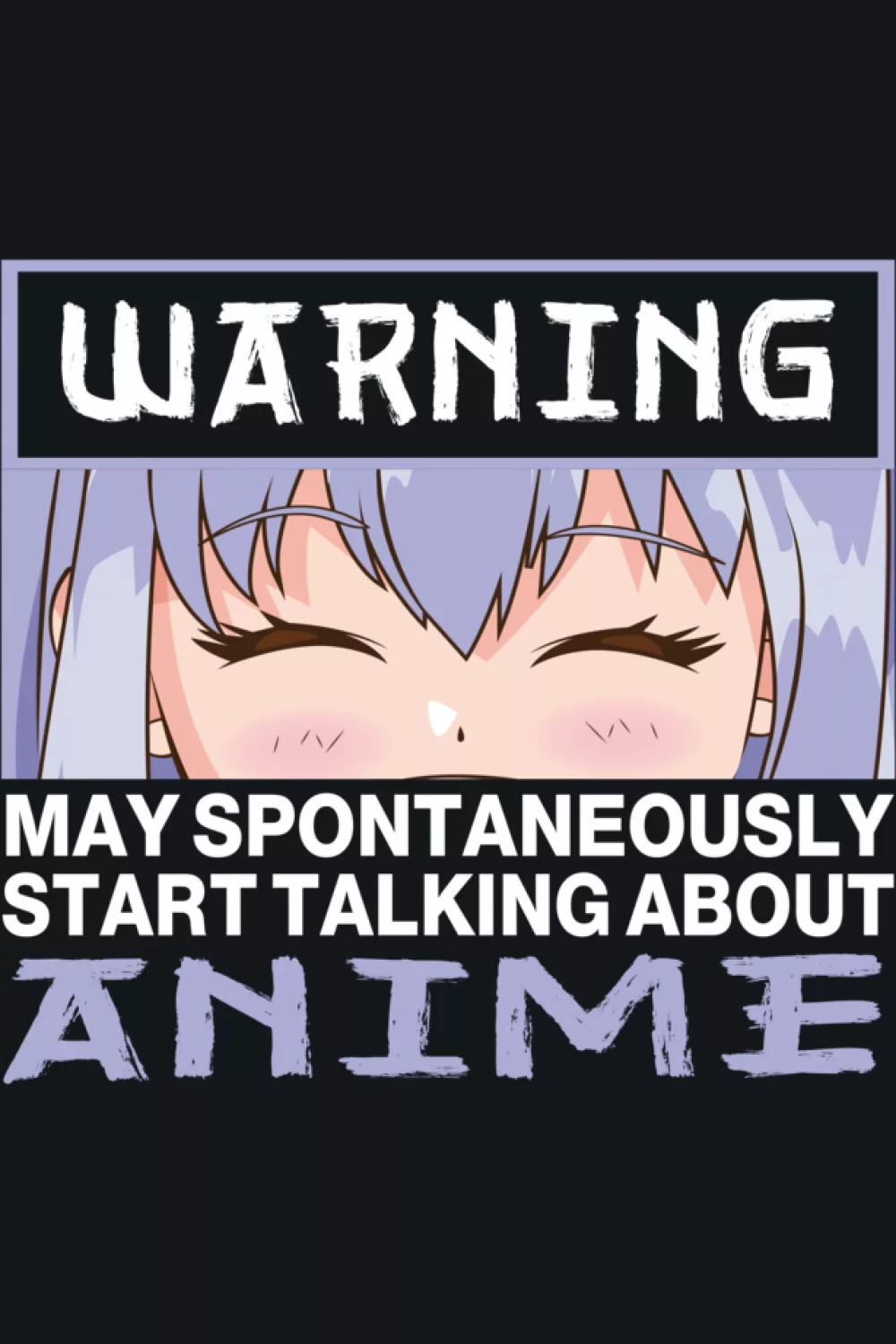 Cute sleepy face under a warning header with big anime text for a cozy funny vibe