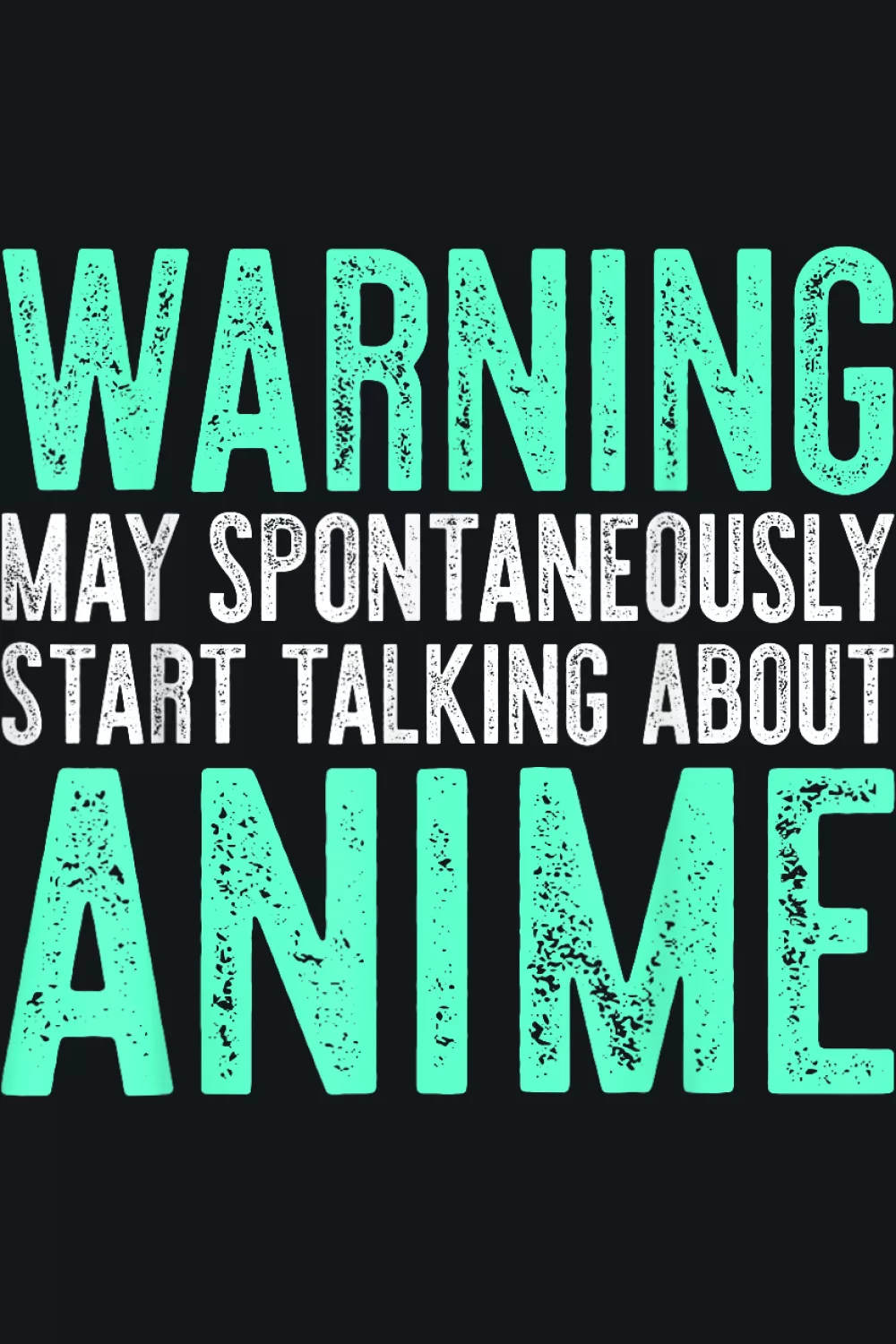 Large teal anime word with a warning header for a clean modern color pop look