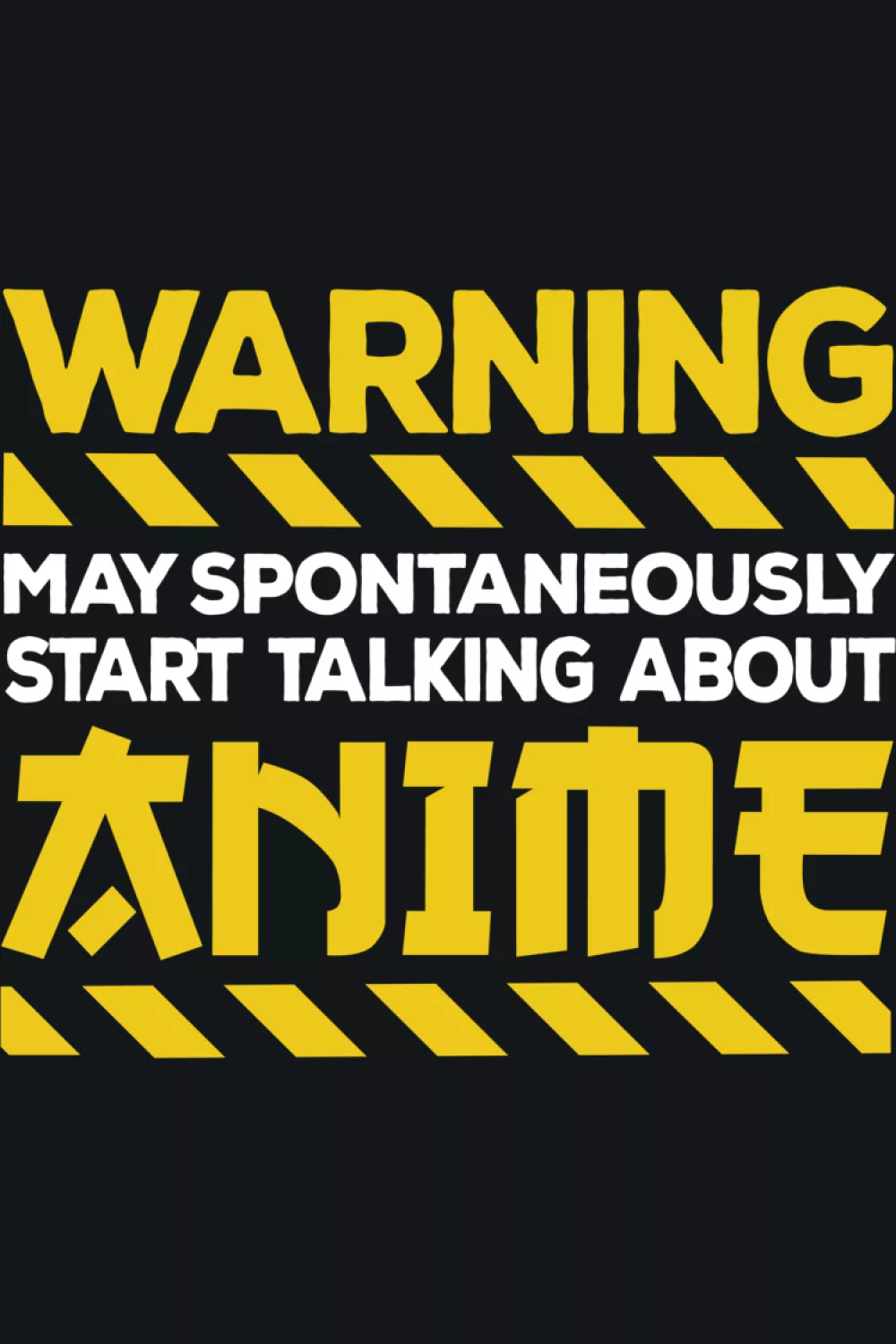 Hazard stripe warning border with big anime text for a classic caution sign look