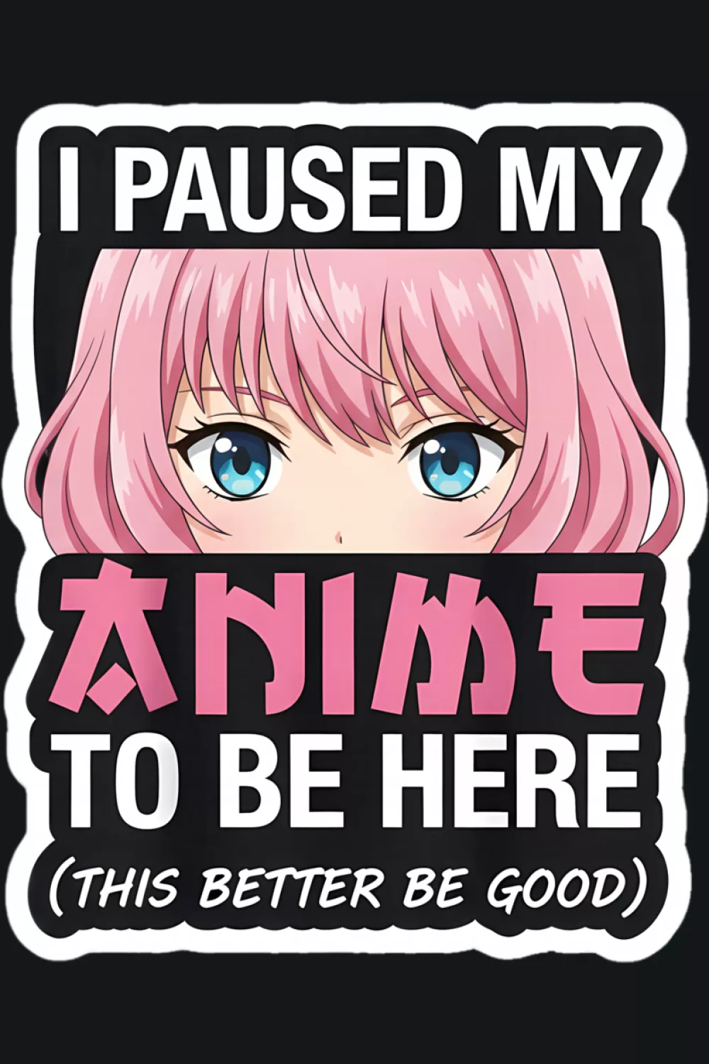 I Paused My Anime To Be Here shirt design idea with soft pastel tones for gentle fans and cozy outfits