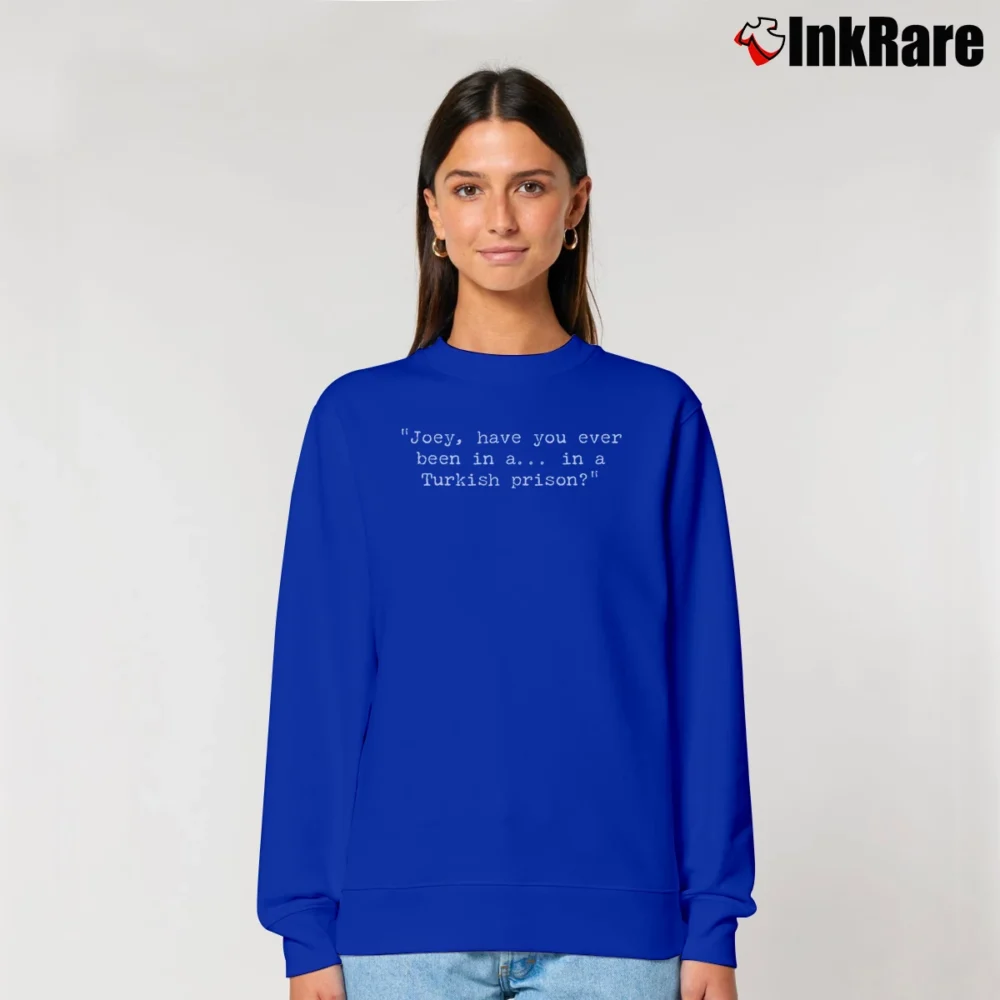 Women’s Airplane Movie Joey Have You Ever Been in a Turkish Prison Relaxed Sweatshirt in royal blue | Soft, Laid-Back Vibe