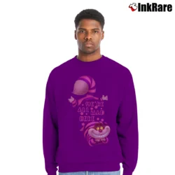 Men’s Alice In Wonderland Cheshire Cat We're All Mad Here Crewneck Sweatshirt in purple | Cozy Fabric, Clean Style