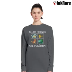 Women’s All My Friends Are Pokemon Funny Graphic Long-Sleeve Top in charcoal | Sleek, Versatile, All-Season