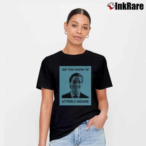 American Psycho Utterly Insane Women’s Tee in black – Effortless Style Women’s American Psycho Utterly Insane T-Shirt in black | Soft, Flattering Fit