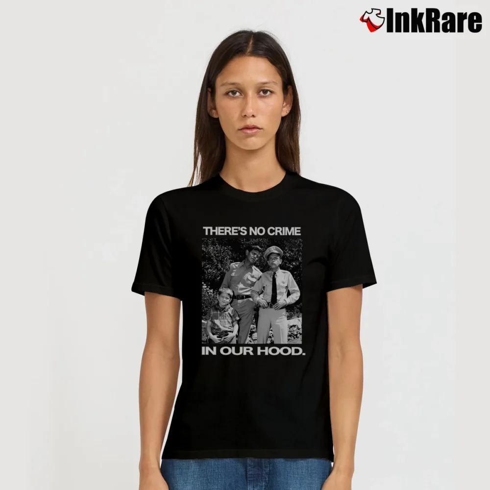 Women’s Andy Griffith Show There's No Crime In Our Hood Signature T-Shirt in black | Soft, Flattering Fit
