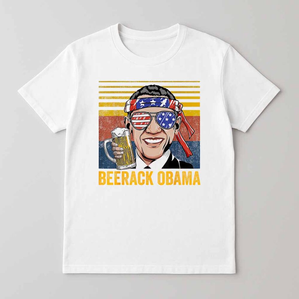 Beerack Obama Drinking Beer Funny 4th Of July Shirt