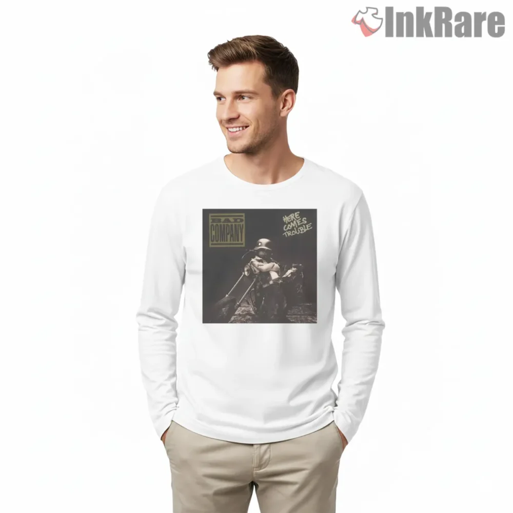 Bad Company Here Comes Trouble Motorcycle Shirt on white long sleeve shirt for men graphic tee