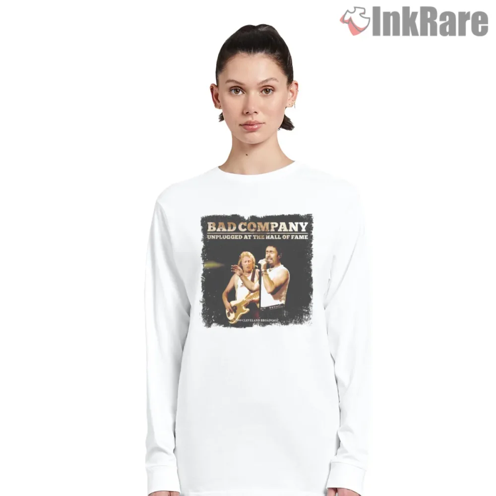 Bad Company Unplugged At The Hall Of Fame Shirt on white long sleeve shirt for women graphic tee