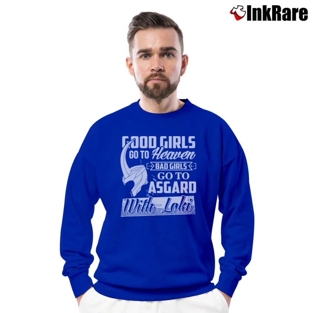 Men’s Bad Girls Go To Asgard With Loki Quote Crewneck Sweatshirt in royal blue | Cozy Fabric, Clean Style