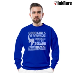 Men’s Bad Girls Go To Asgard With Loki Quote Crewneck Sweatshirt in royal blue | Cozy Fabric, Clean Style