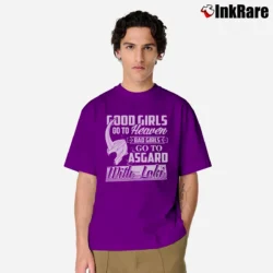 Men’s Bad Girls Go To Asgard With Loki Quote Classic T-Shirt in purple | Soft, Breathable Everyday Wear
