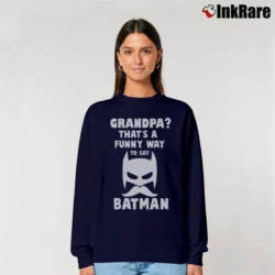Women’s Batman Grandpa Gift Hero Relaxed Sweatshirt in navy | Soft, Laid-Back Vibe