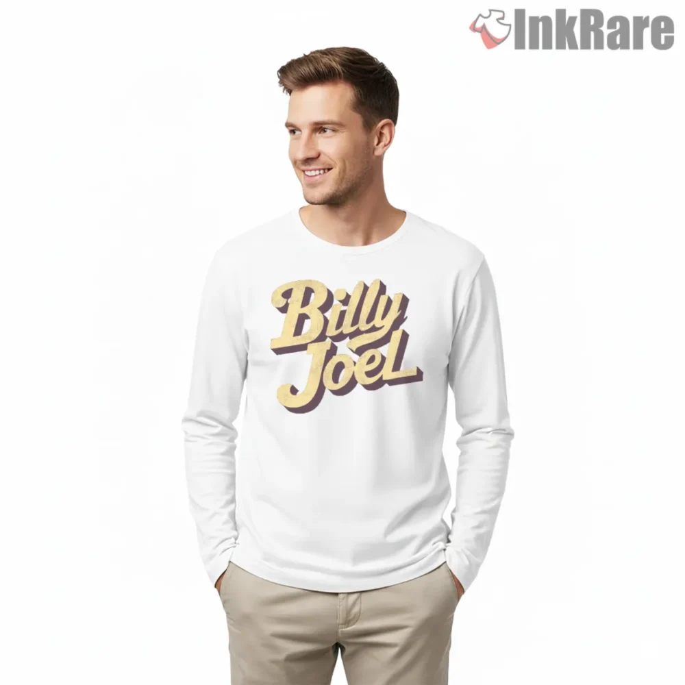Billy Joel Bold Typography Vintage Lettering Shirt on white long sleeve shirt for men graphic tee