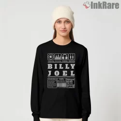 Billy Joel Warning Label Music Nerd Shirt on black long sleeve shirt for women graphic tee