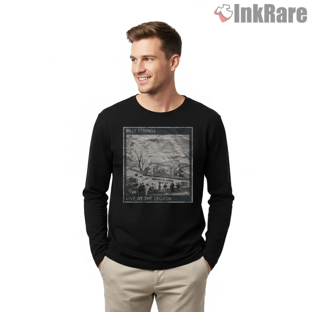 Billy Strings Live At The Legion Album Cover Shirt on black long sleeve shirt for men graphic tee