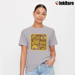 Women’s Blazing Saddles Sheriff Bart Whip This Out Signature T-Shirt in sport grey | Soft, Flattering Fit