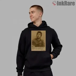 Bob Dylan Behind Every Beautiful Thing Quote Shirt on black hoodie for men graphic tee