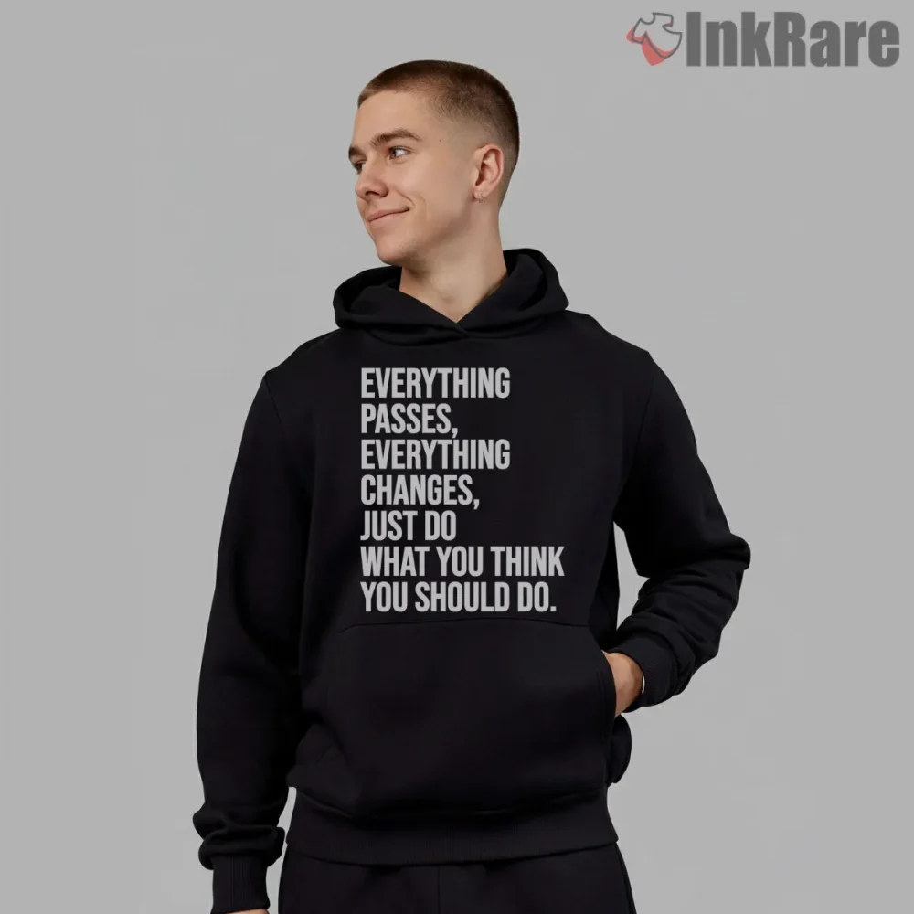 Bob Dylan Everything Passes Quote Typography Shirt on black hoodie for men graphic tee