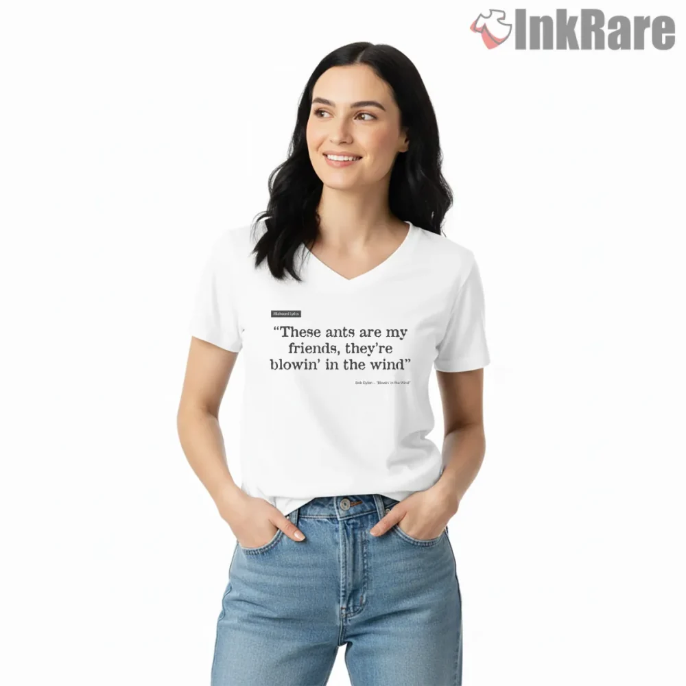 Bob Dylan Misheard Lyrics Humor Quote Shirt on white v-neck shirt for women graphic tee