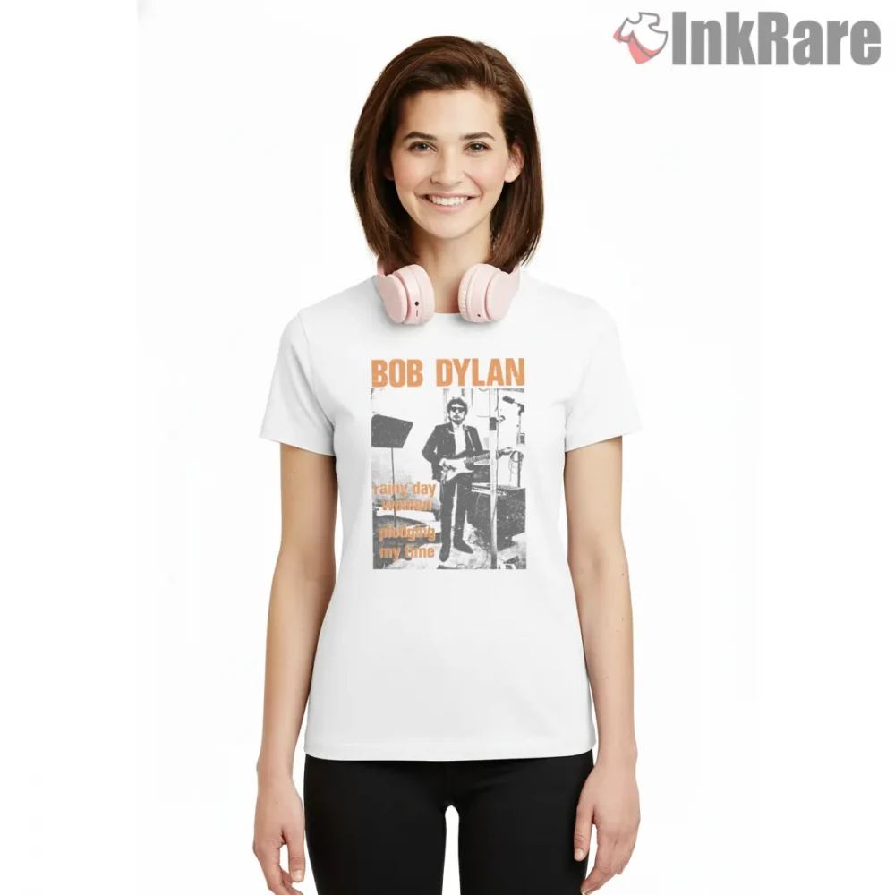 Bob Dylan Rainy Day Women Poster Style Shirt on white short sleeve shirt for women graphic tee