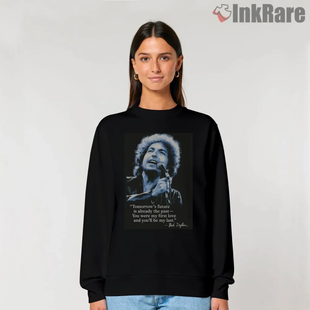 Bob Dylan Tomorrow Future Quote Portrait Shirt on graphic shirt for women graphic tee