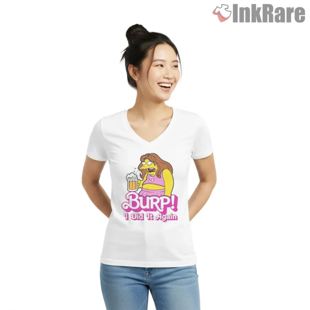 Burp I Did It Again Simpsons Funny Quote Cartoon Shirt on white v-neck shirt for women graphic tee
