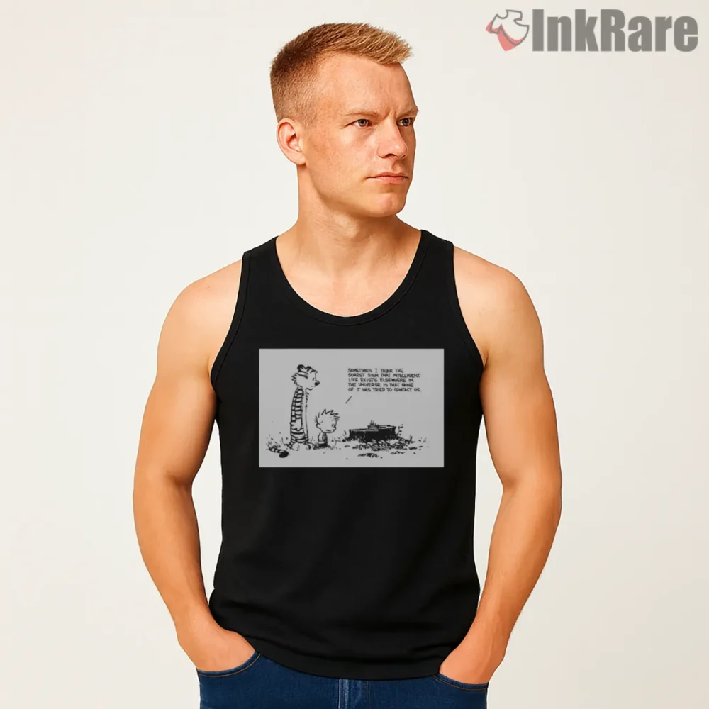Calvin And Hobbes Intelligent Life Quote Shirt on black tank top for men graphic tee
