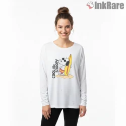 Cool Like Snoopy Surfer Beach Vibes Shirt on white long sleeve shirt for women graphic tee
