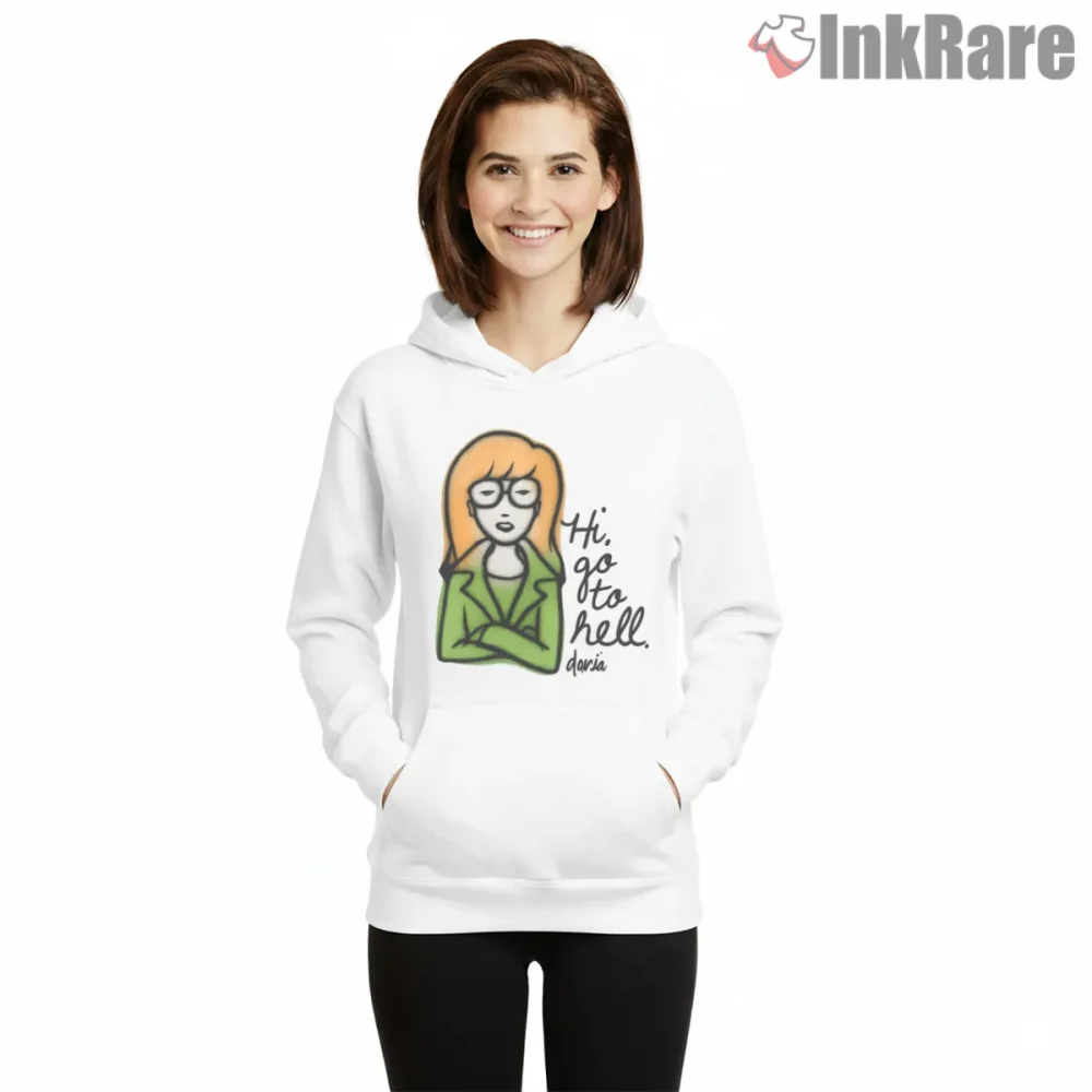 Daria Hi Go To Hell Vintage 90s Quote Shirt on white hoodie for women graphic tee