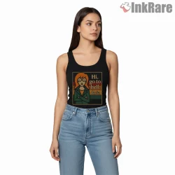 Daria Hi Go To Hell Vintage Quote Frame Shirt on black tank top for women graphic tee