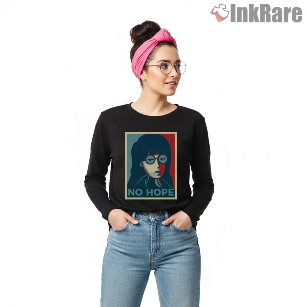 Daria No Hope Minimal Poster Style Shirt on black long sleeve shirt for women graphic tee