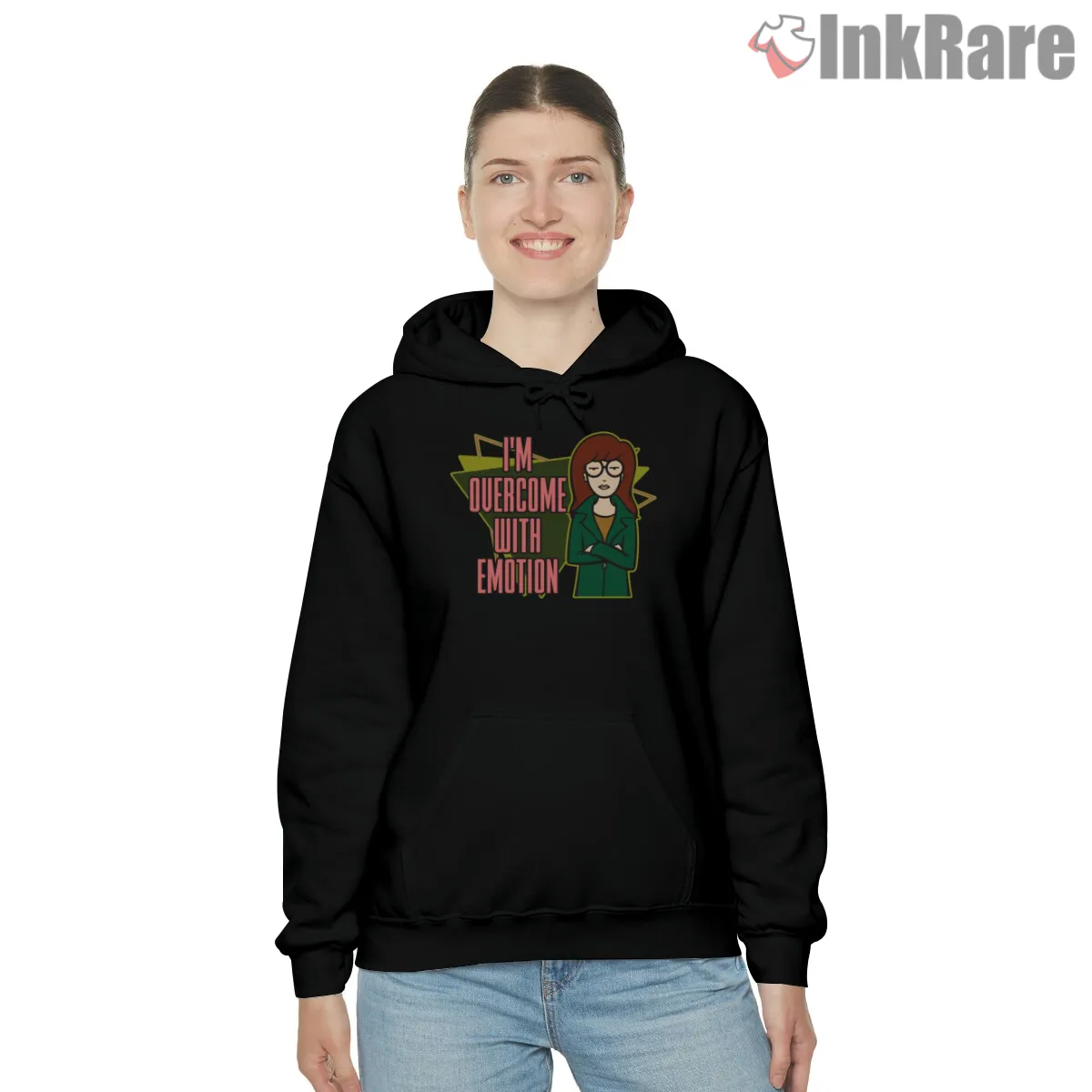 Daria Overcome With Emotion Bold Statement Shirt on black hoodie for women graphic tee