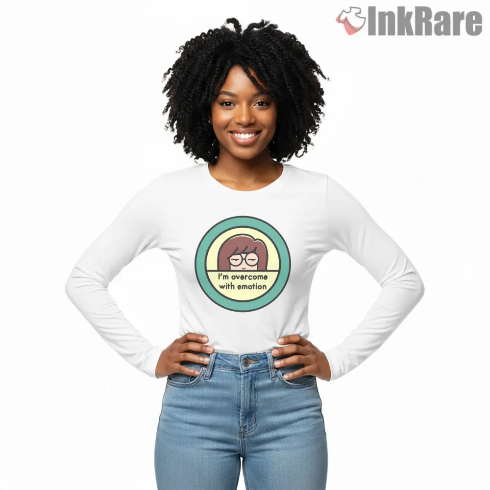 Daria Overcome With Emotion Circle Badge Shirt on white long sleeve shirt for women graphic tee