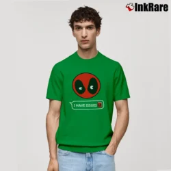 Men’s Deadpool Marvel Comics I Have Issues Classic T-Shirt in irish green | Soft, Breathable Everyday Wear