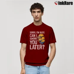 Men’s Despicable Me Minions Can I Ignore You Later Graphic Classic T-Shirt in maroon | Soft, Breathable Everyday Wear