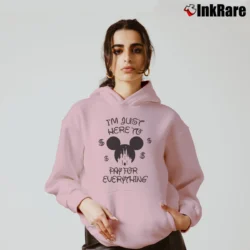 Women’s Disney Family Vacation I'm Just Here To Pay For Everything Mickey Mouse Cozy Hoodie in light pink | Warm, Structured, Stylish