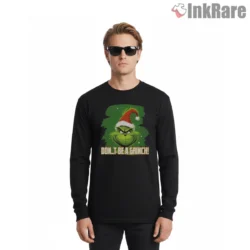 Dont Be A Grinch Santa Hat Closeup Shirt on black long sleeve shirt for men graphic tee