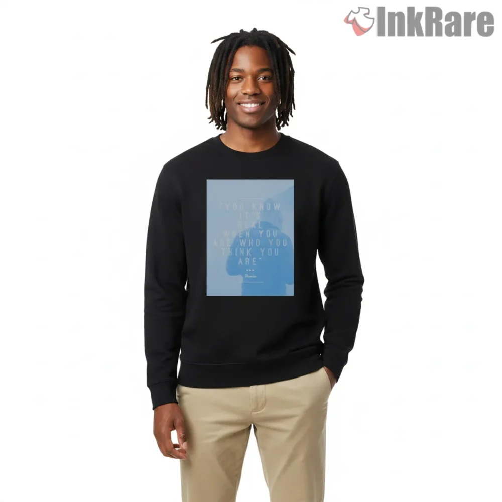 Drake You Know Its Real Quote Shirt on graphic shirt for men graphic tee