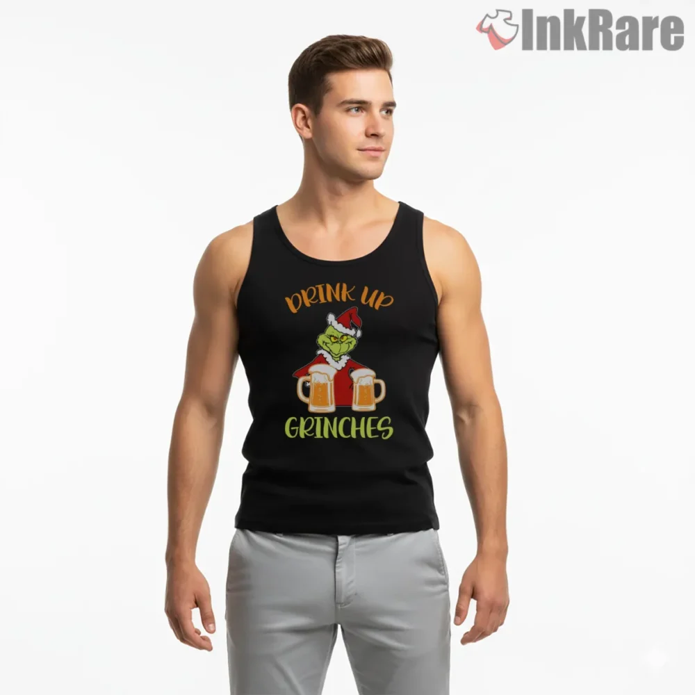 Drink Up Grinches Festive Holiday Cheers Shirt on black tank top for men graphic tee