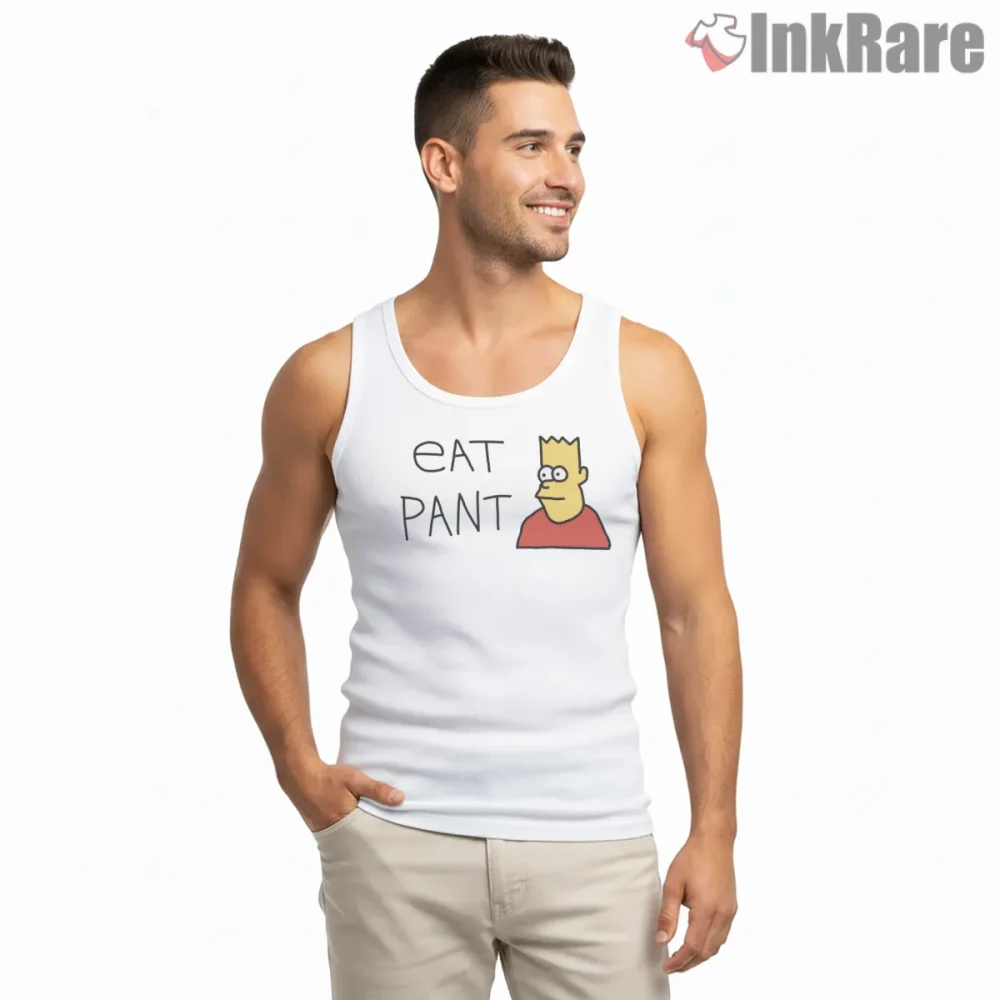 Eat Pant Bart Simpsons Classic Graffiti Quote Shirt on white tank top for men graphic tee
