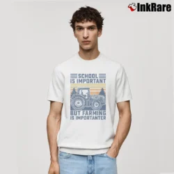 Men’s Farmer Farming Is Importanter Classic T-Shirt in white | Soft, Breathable Everyday Wear