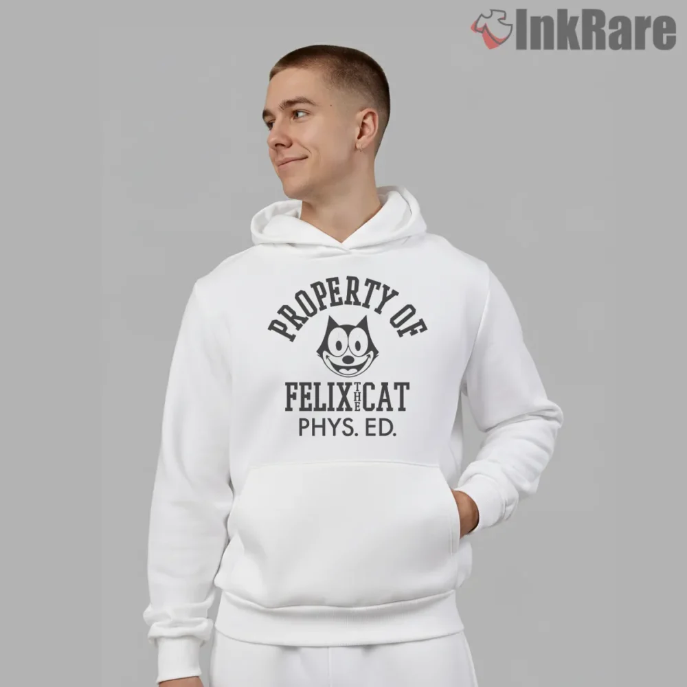 Felix The Cat Property Of Phys Ed College Shirt on white hoodie for men graphic tee